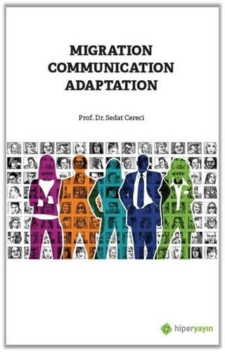 Migration Communication Adaptation | Hiperlink Yayınları (Ciltsiz) - Resim 1