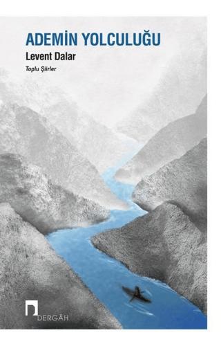 Ademin Yolculuğu - Toplu Şiirler
