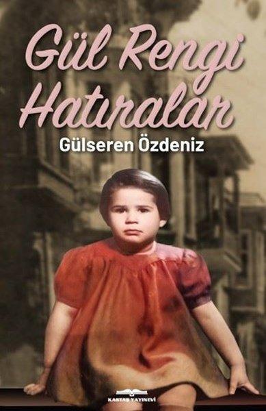 Gül Rengi Hatıralar | Kastaş Yayınları (İnce Kapak) - Resim 1