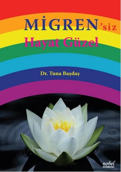 Migren'siz Hayat Güzel | Nobel Tıp Kitabevleri (İnce Kapak) - Resim 1