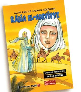 Allah Aşkı İle Yaşamını Sürdüren Rabia El-Adeviyye | Bordo Ressam (Ciltsiz) - Resim 1