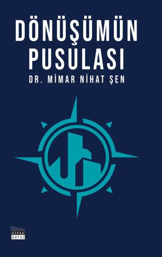 Dönüşümün Pusulası | Siyah Beyaz Yayınları (Ciltsiz) - Resim 1
