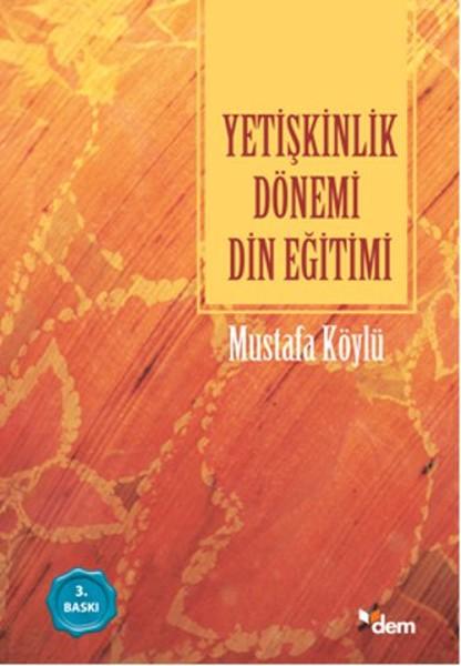 Yetişkinlik Dönemi Din Eğitimi | Dem Yayınları (İnce Kapak) - Resim 1