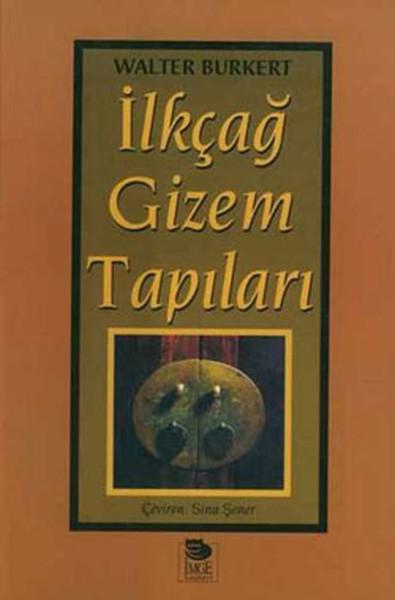 Ilkçağ Gizem Tapıları | İmge Kitabevi (İnce Kapak) - Resim 1