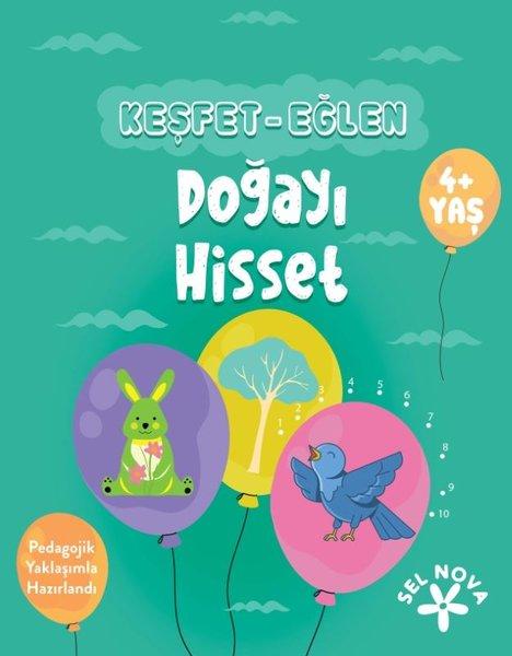 Keşfet - Eğlen: Doğayı Hisset 4+ Yaş | Sel Nova (İnce Kapak) - Resim 1