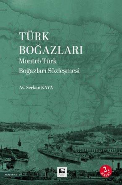 Türk Boğazları - Montrö Türk Boğazları Sözleşmesi | Çınaraltı Yayınları (İnce Kapak) - Resim 1