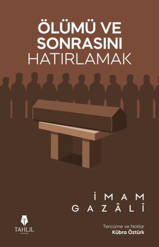 Ölümü ve Sonrasını Hatırlamak | Tahlil Yayınları (Ciltsiz) - Resim 1