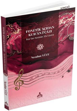 Fonetik Açıdan Kur’an İ'cazı | Sonçağ Yayınları (Ciltsiz) - Resim 1