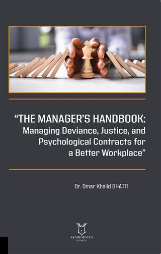 “The Manager’s Handbook Managing Deviance, Justice, and Psychological Contracts for a Better Workplace” | Akademisyen Kitabevi (Ciltsiz) - Resim 1
