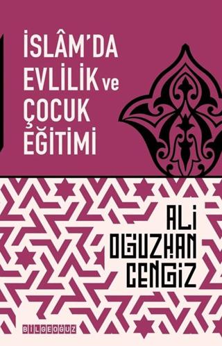 İslam'da Evlilik ve Çocuk Eğitimi