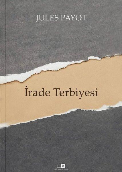 İrade Terbiyesi - Tam Metin | MK Mirhan Kitap (İnce Kapak) - Resim 1