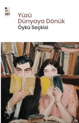 Yüzü Dünyaya Dönük | Zey Kitap (Ciltsiz) - Resim 1