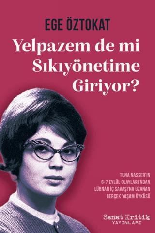 Yelpazem De Mi Sıkıyönetime Giriyor? | Sanat Kritik Yayınları (Ciltsiz) - Resim 1