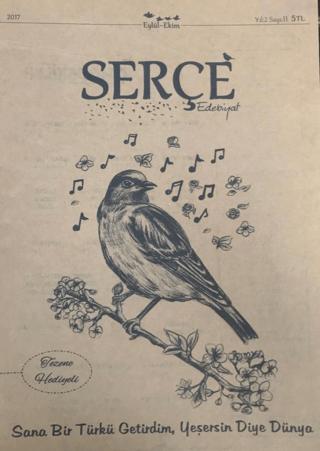Serçe Edebiyat Dergisi Sayı: 11 Eylül - Ekim 2017 | Serçe Edebiyat Dergisi (Ciltsiz) - Resim 1