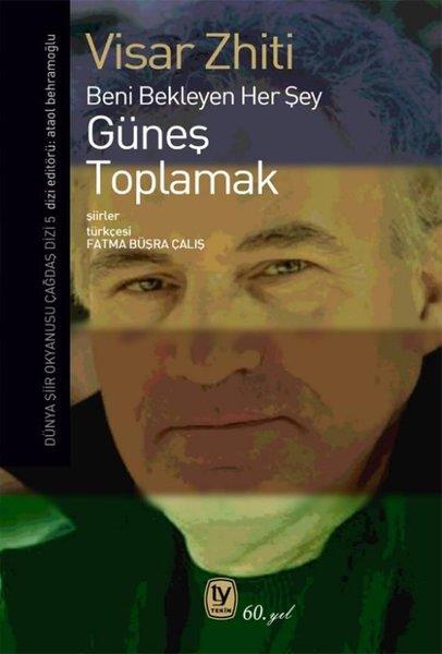 Güneş Toplamak - Beni Bekleyen Her Şey | Tekin Yayınevi (İnce Kapak) - Resim 1
