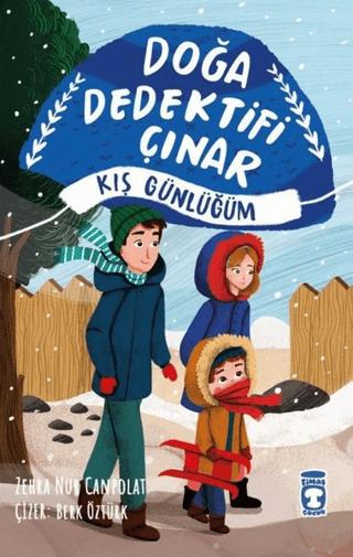 Doğa Dedektifi Çınar - Kış Günlüğüm | Timaş Çocuk (Ciltsiz) - Resim 1