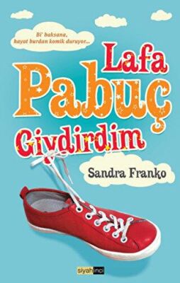 Lafa Pabuç Giydirdim - Sandra Franko kitap kapağı