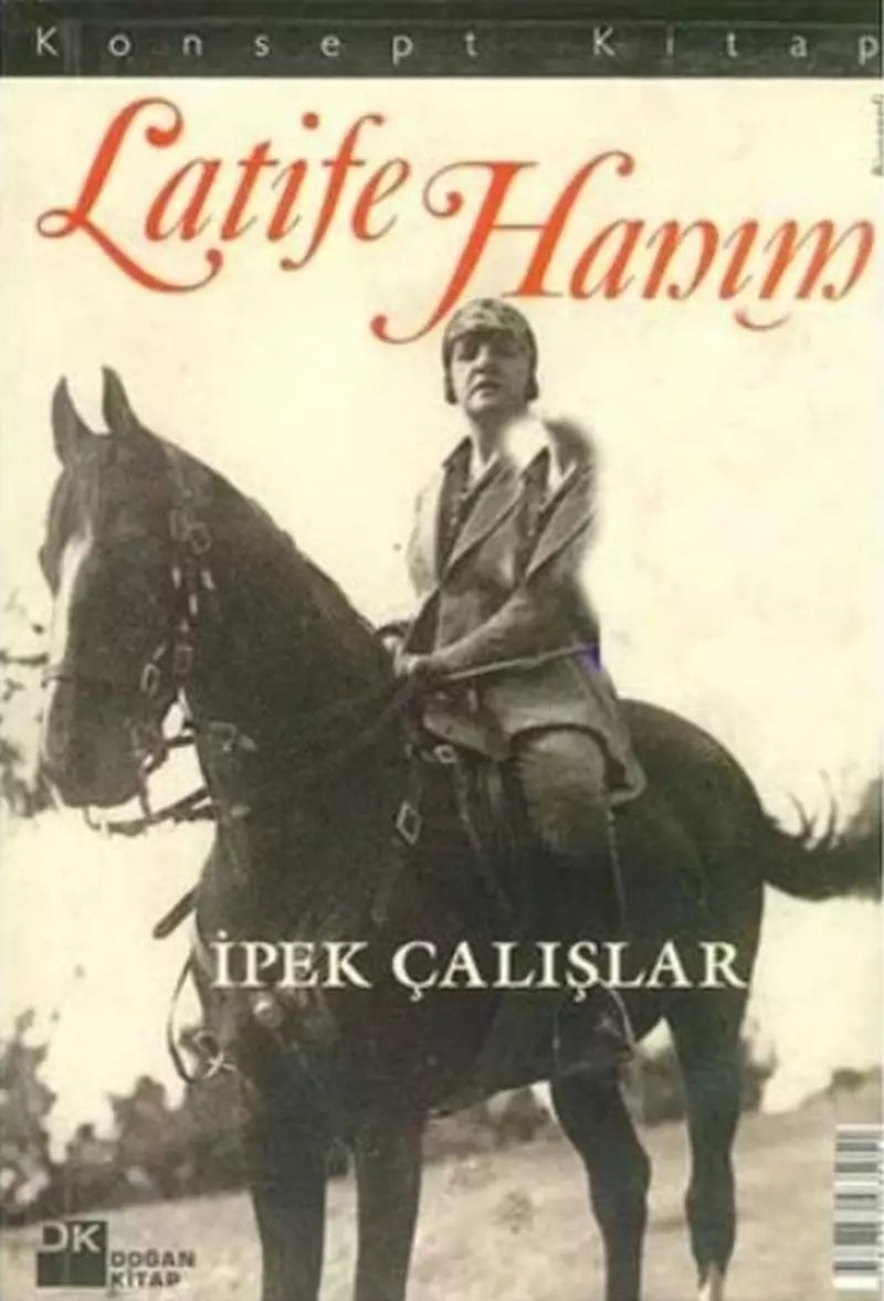 Latife Hanım - Konsept Kitap - İpek Çalışlar kitap kapağı