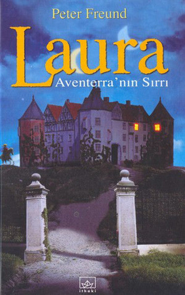 Laura 1-Aventerre'nın Sırrı - Peter Freund kitap kapağı