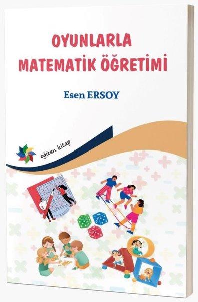 Oyunlarla Matematik Öğretimi | Eğiten Kitap (İnce Kapak) - Resim 1