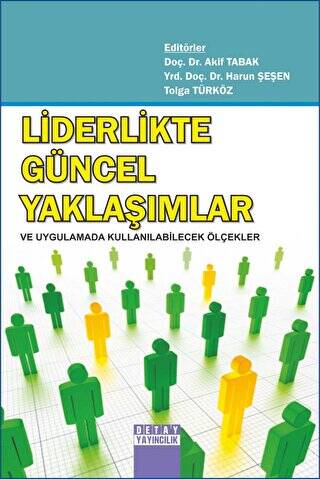Liderlikte Güncel Yaklaşımlar ve Uygulamada Kullanılabilecek Ölçekler - Kolektif kitap kapağı