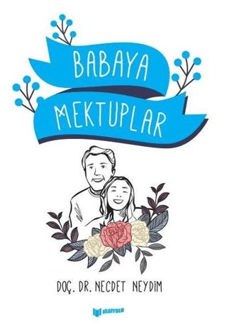 Babaya Mektuplar | Bilgiyolu Kültür Yayınları (Ciltsiz) - Resim 1