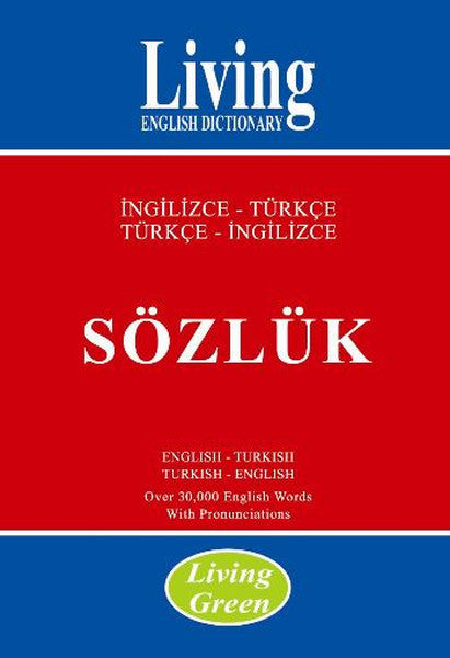 Living Green İngilizce - Türkçe Türkçe - İngilizce Sözlük - Kolektif kitap kapağı