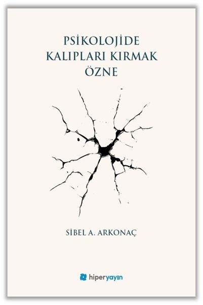 Psikolojide Kalıpları Kırmak Özne | Hiperlink (İnce Kapak) - Resim 1