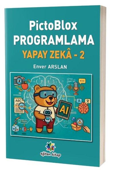 PictoBlox Programlama Yapay Zeka 2 | Eğiten Kitap (İnce Kapak) - Resim 1