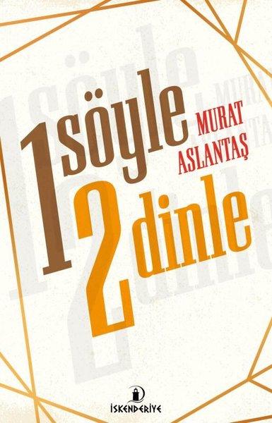 1 Söyle 2 Dinle