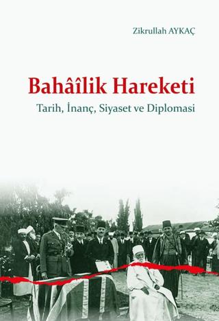 Bahâîlik Hareketi | Ankara Okulu Yayınları (Ciltsiz) - Resim 1