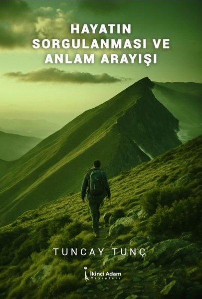 Hayatın Sorgulanması ve Anlam Arayışı | İkinci Adam Yayınları (e-Kitap) - Resim 1