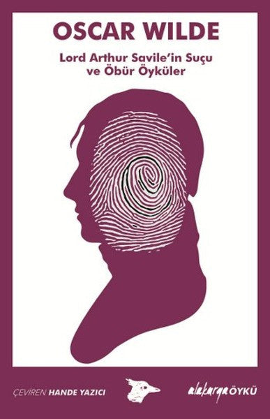 Lord Arthur Savile'in Suçu ve Öbür Öyküler - Oscar Wilde kitap kapağı