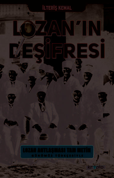 Lozan'ın Deşifresi - İlteriş Kemal kitap kapağı