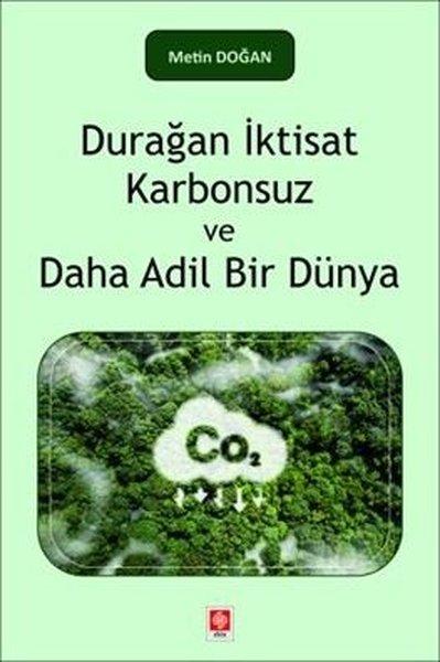 Durağan İktisat Karbonsuz ve Daha Adil Bir Dünya | Ekin Basım Yayın (İnce Kapak) - Resim 1