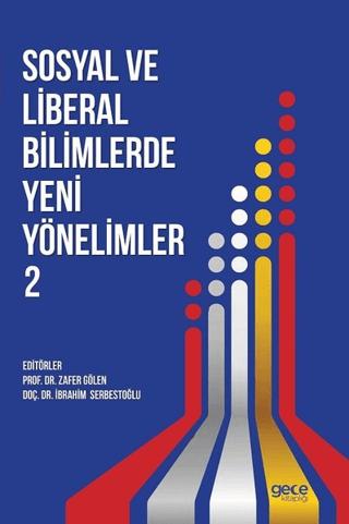 Sosyal ve Liberal Bilimlerde Yeni Yönelimler 2 | Gece Kitaplığı (Ciltsiz) - Resim 1