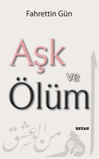 Aşk ve Ölüm | Beyan Yayınları (Ciltsiz) - Resim 1