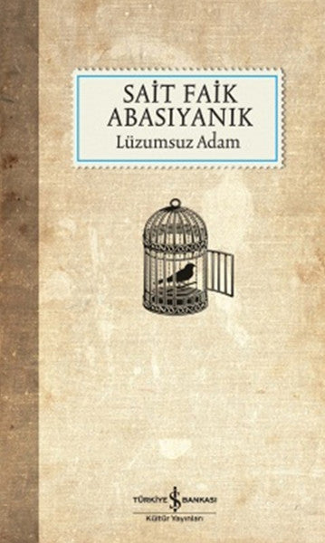 İş Bankası Kültür Yayınları Lüzumsuz Adam - Sait Faik Abasıyanık kitap kapağı