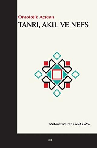Tanrı, Akıl ve Nefs