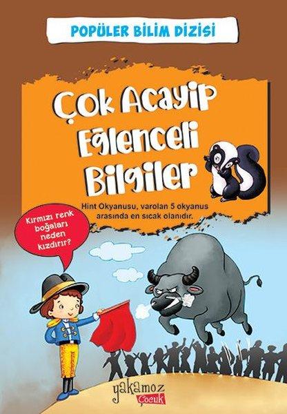 Çok Acayip Eğlenceli Bilgiler 5 - Popüler Bilim Dizisi | Yakamoz Yayınları (İnce Kapak) - Resim 1