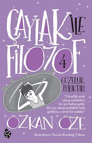 Çaylak İle Filozof 4 - Güzellik İyiliktir