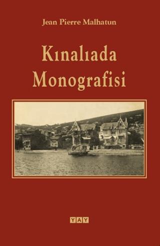 Kınalıada Monografisi | YAY - Yeni Anadolu Yayınları (Ciltli) - Resim 1