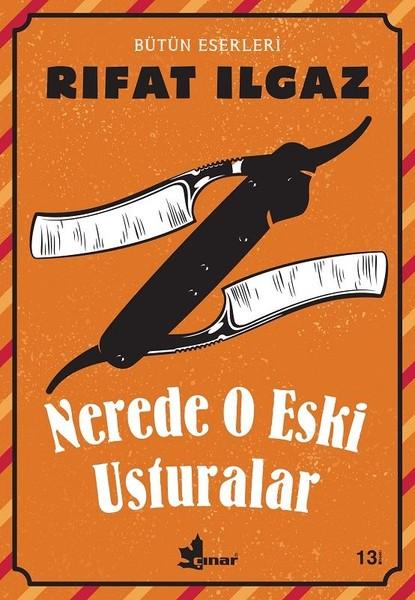 Nerde O Eski Usturalar | Çınar Yayınları (İnce Kapak) - Resim 1