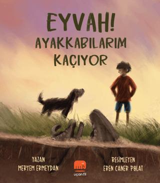 Eyvah! Ayakkabılarım Kaçıyor | Uçan Fil Yayınları (Ciltsiz) - Resim 1