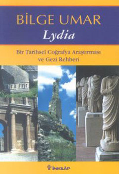 Lydia - Bir Tarihsel Coğrafya Araştırması - Prof. Dr. Bilge Umar kitap kapağı