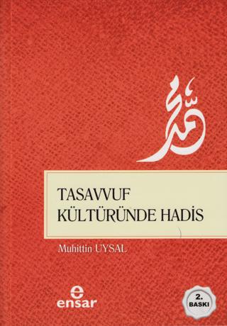 Tasavvuf Kültüründe Hadis | Ensar Neşriyat (Ciltsiz) - Resim 1