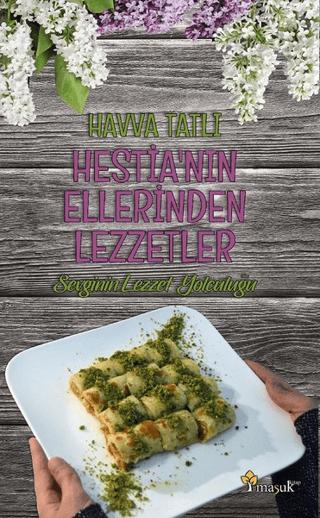 Hestia'nın Ellerinden Lezzetler | Maşuk Kitap (Ciltsiz) - Resim 1
