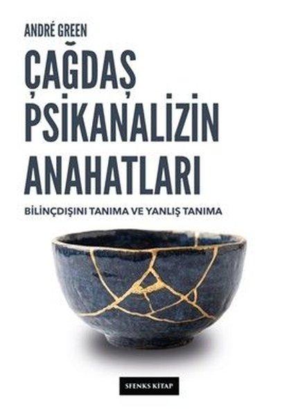 Çağdaş Psikanalizin Anahatları: Bilinçdışını Tanıma ve Yanlış Tanıma | Sfenks Kitap (İnce Kapak) - Resim 1