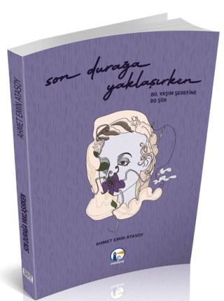 Son Durağa Yaklaşırken