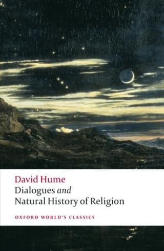 Dialogues Concerning Natural Religion, and The Natural History Of Religion